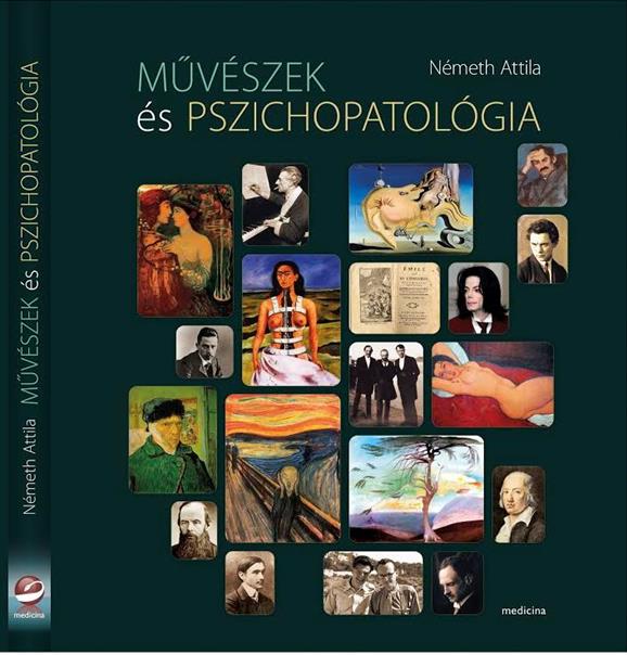 Németh Attila: Mvészek és pszichopatológia